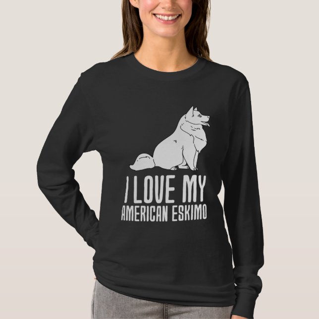 I Love My American Eskimo T-Shirt (Vorderseite)