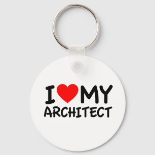 I Love My Architect Schlüsselanhänger