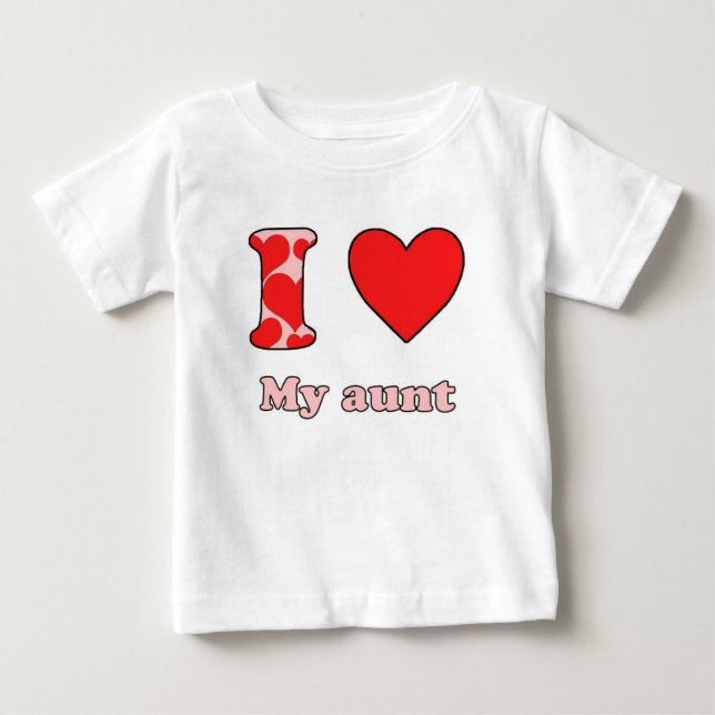 I love my aunt baby t-shirt (Vorderseite)