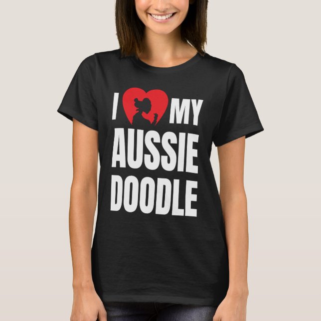 I Love My Aussiedoodle Dog Silhouette in Heart T-Shirt (Vorderseite)