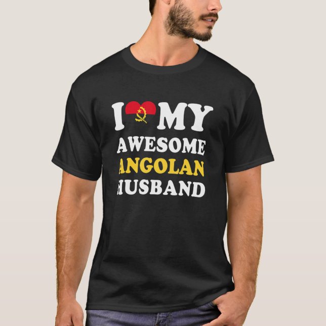 I love My Awesome Angolan Husband Funny T-Shirt (Vorderseite)