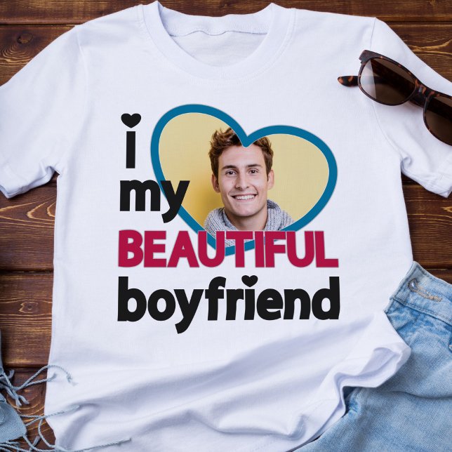 I love my beautiful boyfriend custom photo T-Shirt (Von Creator hochgeladen)