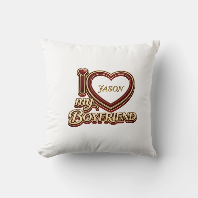 I Love My Boyfriend Custom Kissen (Vorderseite)