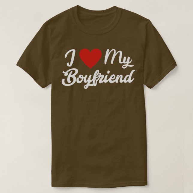 I love my boyfriend T-Shirt (Design vorne)