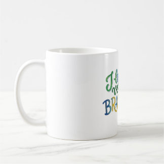 I Love My Brazilian Version Kaffeetasse