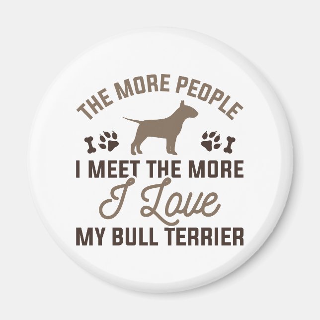 I Love My Bull Terrier Magnet (Vorne)
