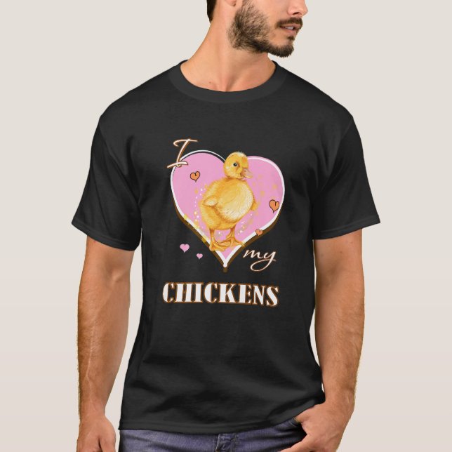 I Love My Chickens   fan T-Shirt (Vorderseite)
