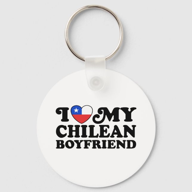 I Love My Chilean Boyfriend Schlüsselanhänger (Vorderseite)