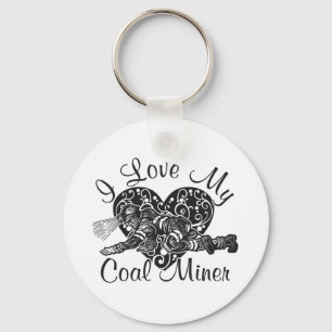 i love my coal miner schlüsselanhänger