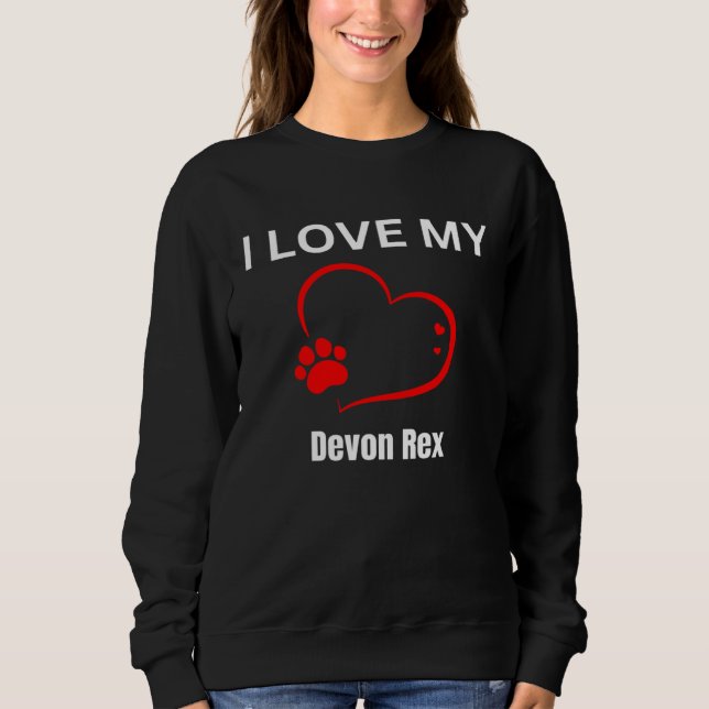 I love my devon rex breed cat Cat Sweatshirt (Vorderseite)