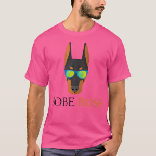 I love my Doberman Dobe Boss T-Shirt