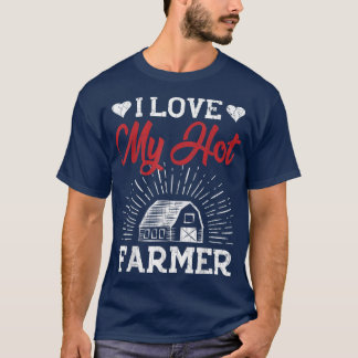 I Love My Farmer Funny Farming Farm Tractor Animal T-Shirt