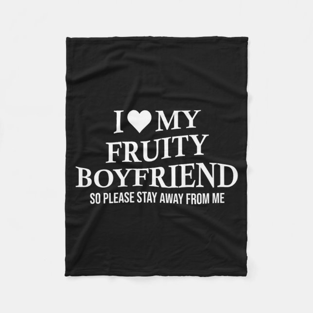 I Love My Fruity Boyfriend Funny Girlfriend Humor  Fleecedecke (Vorderseite)