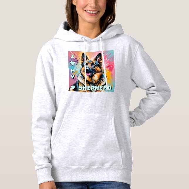 I love my German Shepherd Hoodie (Vorderseite)