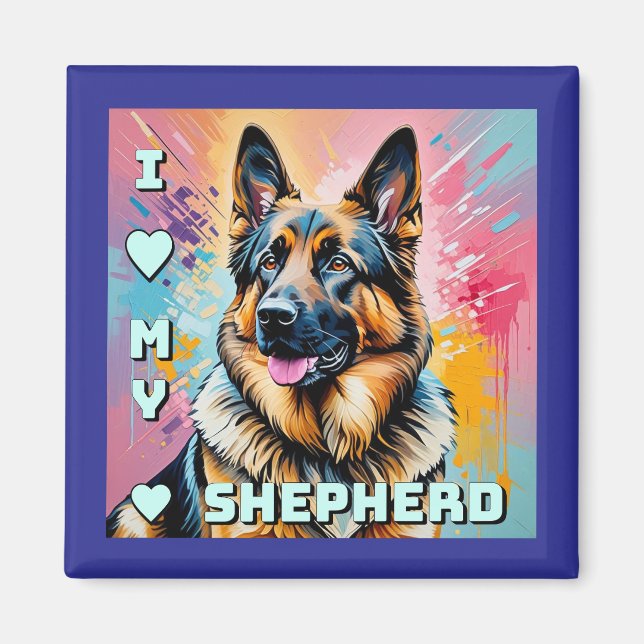 I love my German Shepherd Magnet (Vorne)