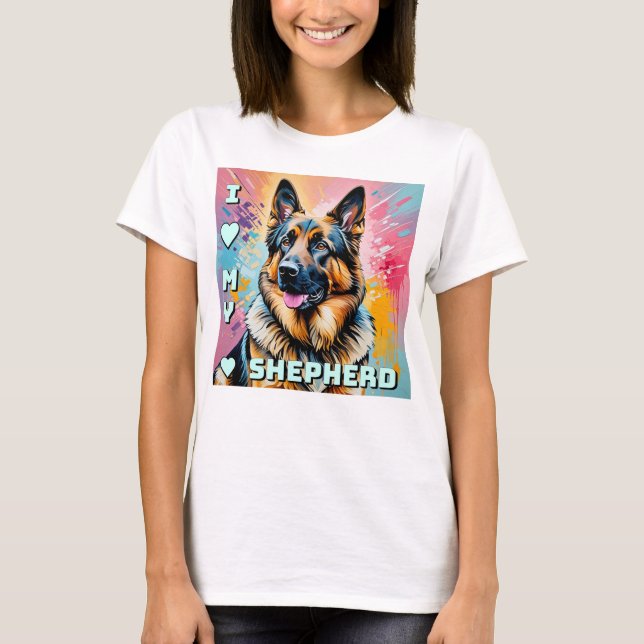 I love my German Shepherd T-Shirt (Vorderseite)
