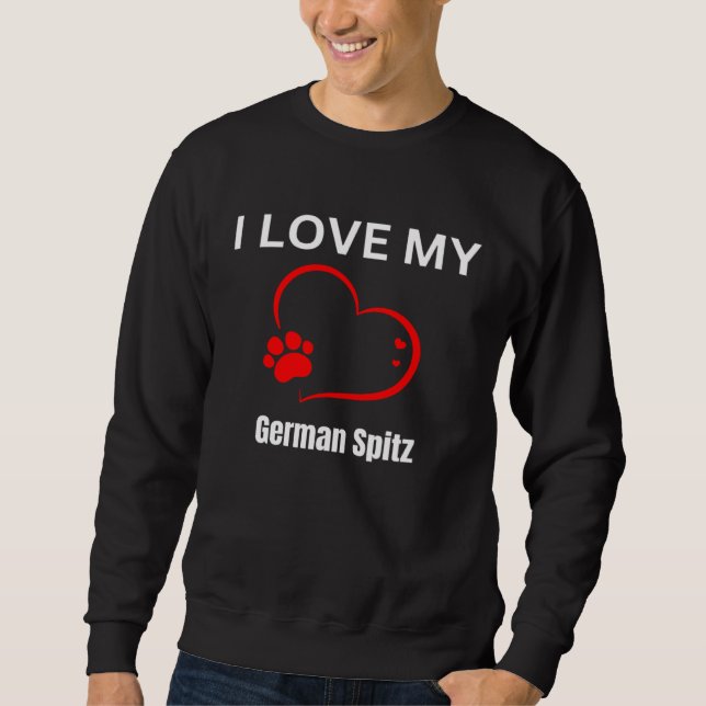 I love my German Spitz breed dog Dog Sweatshirt (Vorderseite)