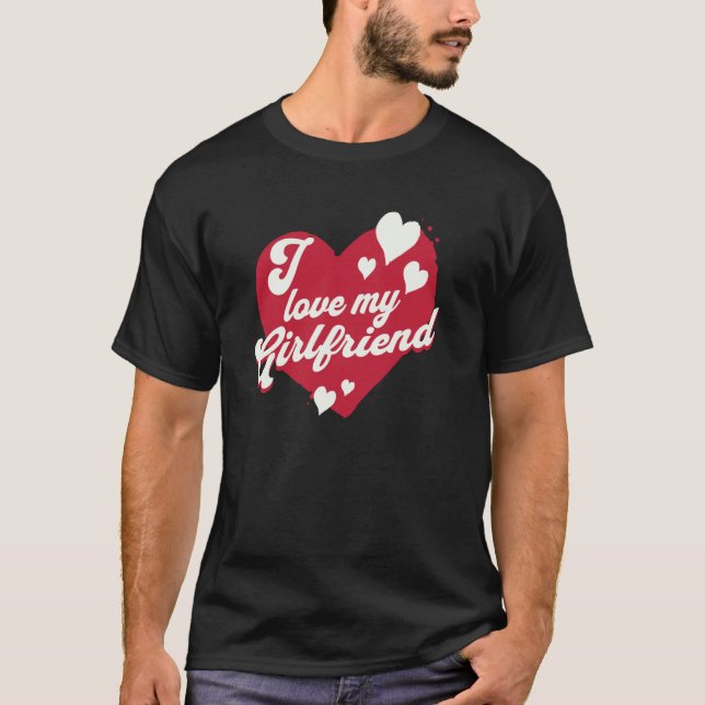 I love my Girlfriend Heart Partner T-Shirt (Vorderseite)