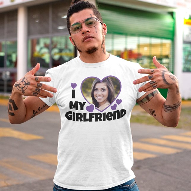 I Love My Girlfriend Personnaliser Photo T-Shirt (Créateur téléchargé)