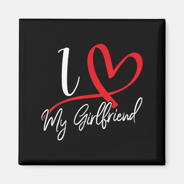 I Love My Girlfriend Red Heart Couples Valentines  Magnet (Vorne)