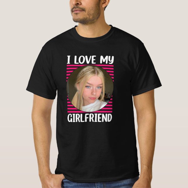 I Love My Girlfriend texte génial T-shirt (Devant)