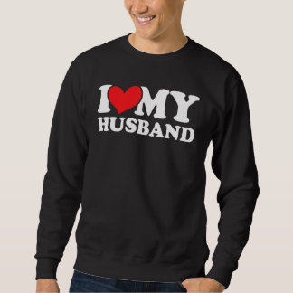 I love my husband sweatshirt