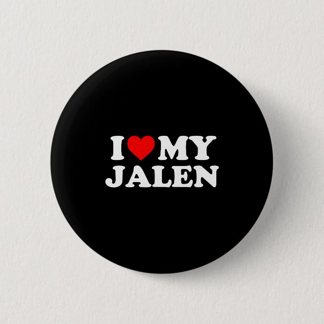 I Love My Jalen  Button (Vorderseite)