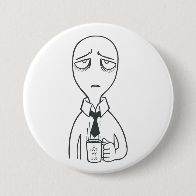 I love my job Button (Vorderseite)