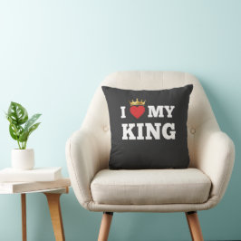 I love my king  kissen
