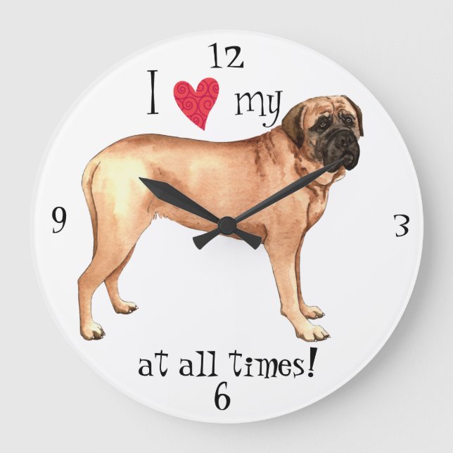 I Love my Mastiff Große Wanduhr (Vorderseite)