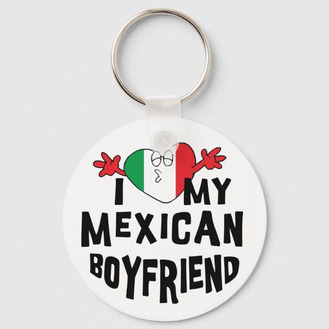 I Love My Mexican Boyfriend Schlüsselanhänger (Vorderseite)