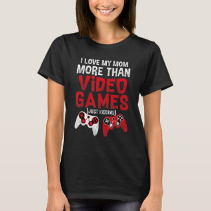 I Love My Mom Video Games Valentines Day Boys Kids T-Shirt