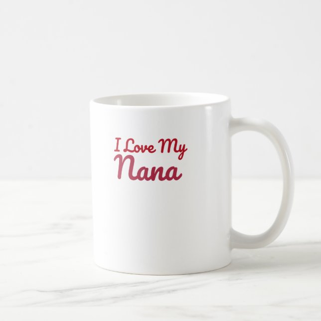 I love my Nana Mug Kaffeetasse (Rechts)