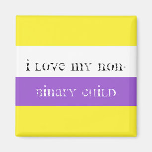 I love my non-binary child magnet
