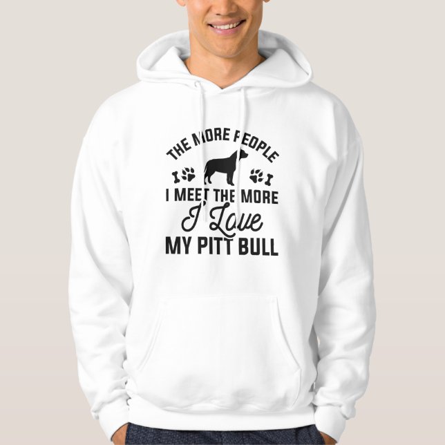 I love my pitt bull hoodie (Vorderseite)