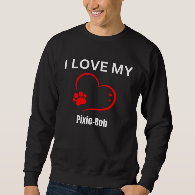 I love my pixie bob breed cat Cat Sweatshirt (Vorderseite)