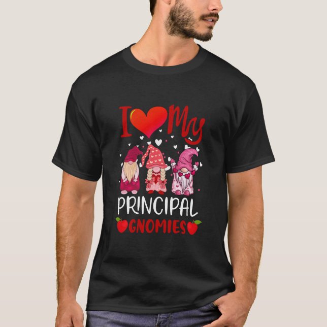 I Love My Principal Gnomies Valentine's Day Teache T-Shirt (Vorderseite)
