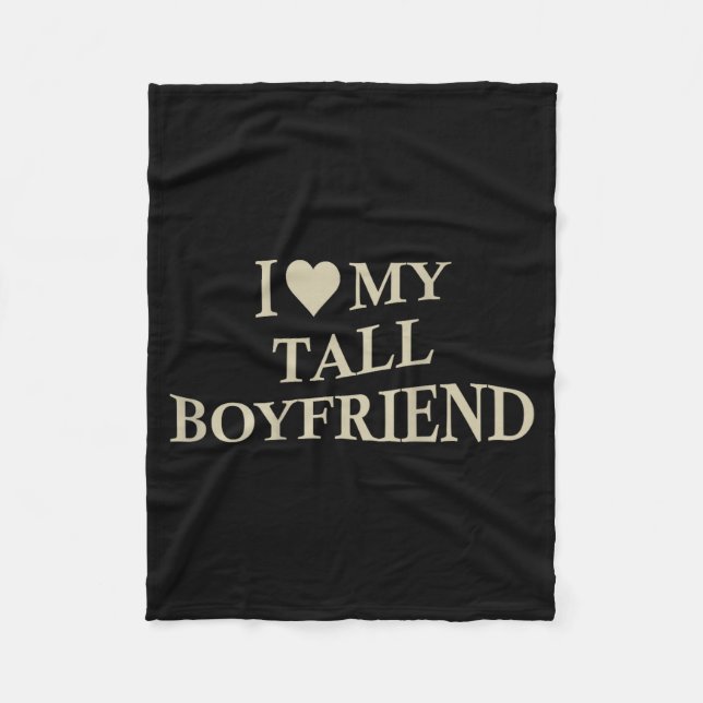 I Love My Tall Boyfriend Funny Girlfriend On Back  Fleecedecke (Vorderseite)