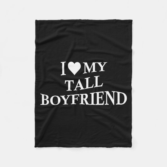 I Love My Tall Boyfriend Funny Girlfriend On Back  Fleecedecke (Vorderseite)
