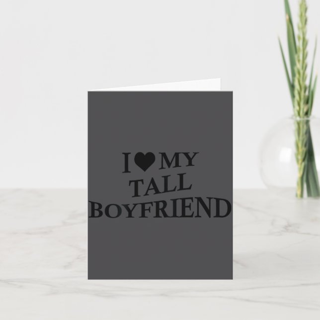I Love My Tall Boyfriend Funny Girlfriend On Back  Karte (Vorderseite)