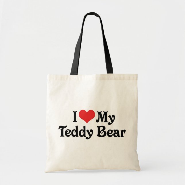 I Love My Teddy Bear Tragetasche (Vorne)