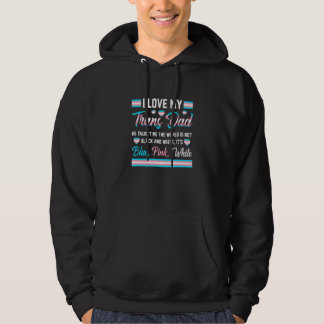 I Love My Trans Dad Blue Pink White Lgbt Apparel Hoodie