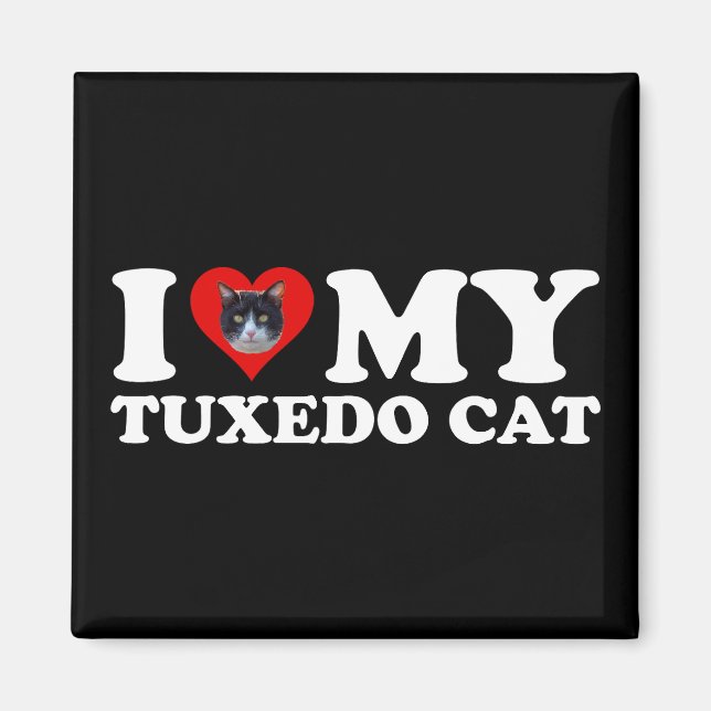 I Love My Tuxedo Cat Magnet (Vorne)