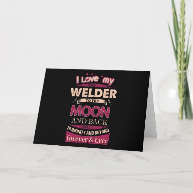I Love My Welder To The Moon Karte (Vorderseite)