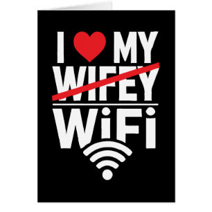 I Love My WiFi (Not Wifey) - Drôle