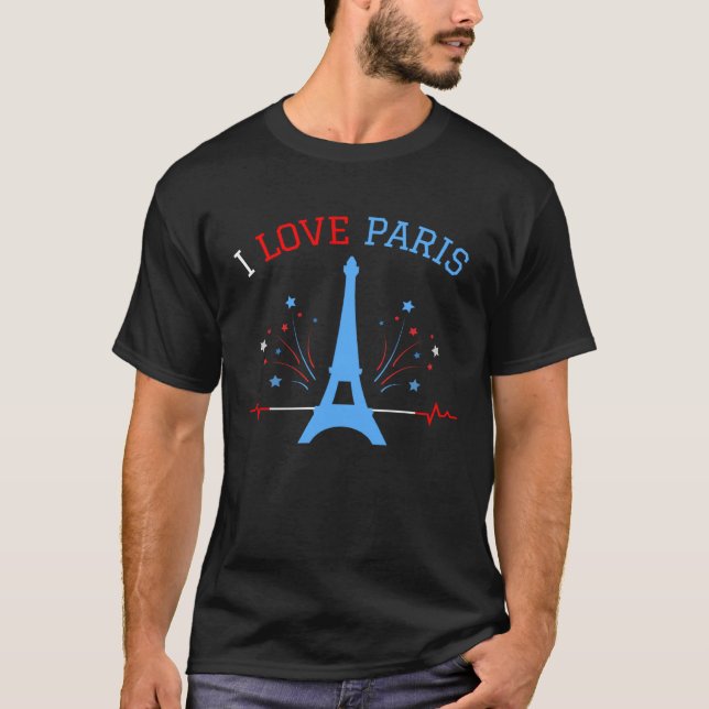 I Love Paris With Eiffel Tower For France Lovers T-Shirt (Vorderseite)