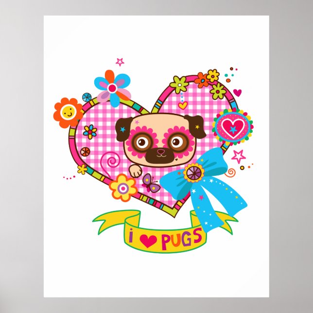 I Love Pugs! Poster (Vorne)
