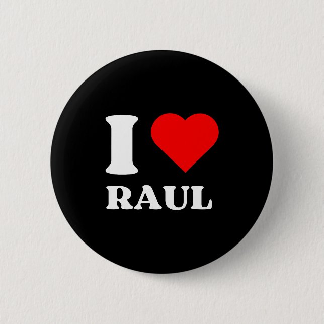 I Love Raul I Heart Raul Name Y2k Valentines Day  Button (Vorderseite)