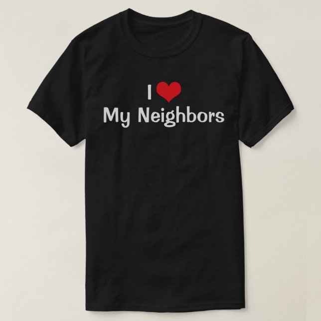 I Love Red Heart My Neighbors T-Shirt (Design vorne)