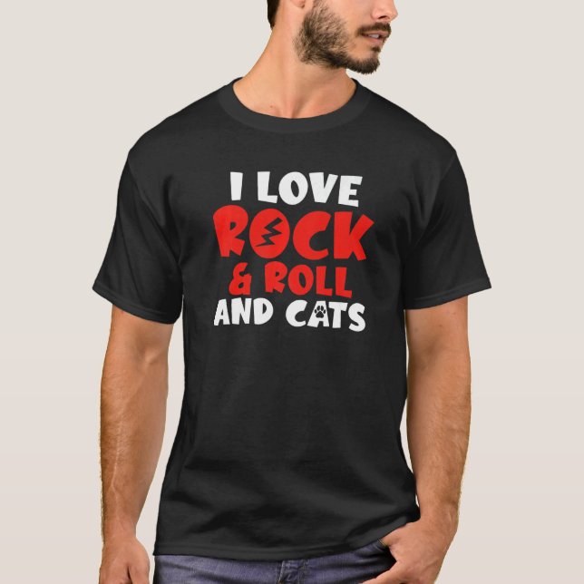 I love Rock and Roll and Cats Rocker   T-Shirt (Vorderseite)